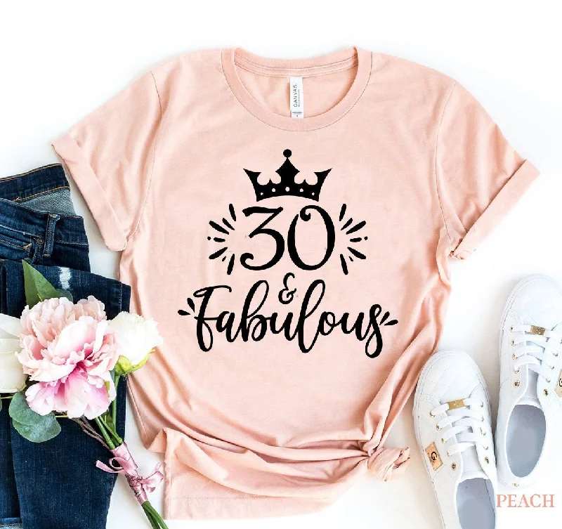Thirty And Fabulous T-shirt-- Boxy Fit Fitted Loose