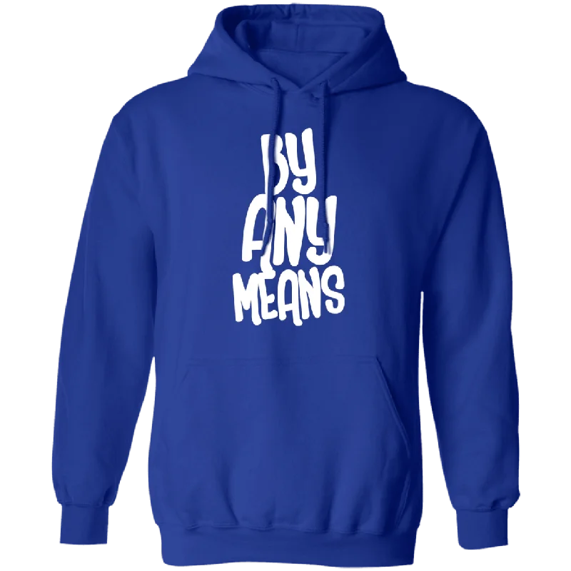 By Any Means Unisex Hoodie Hoodie with High-Low Hem Asymmetrical Trendy