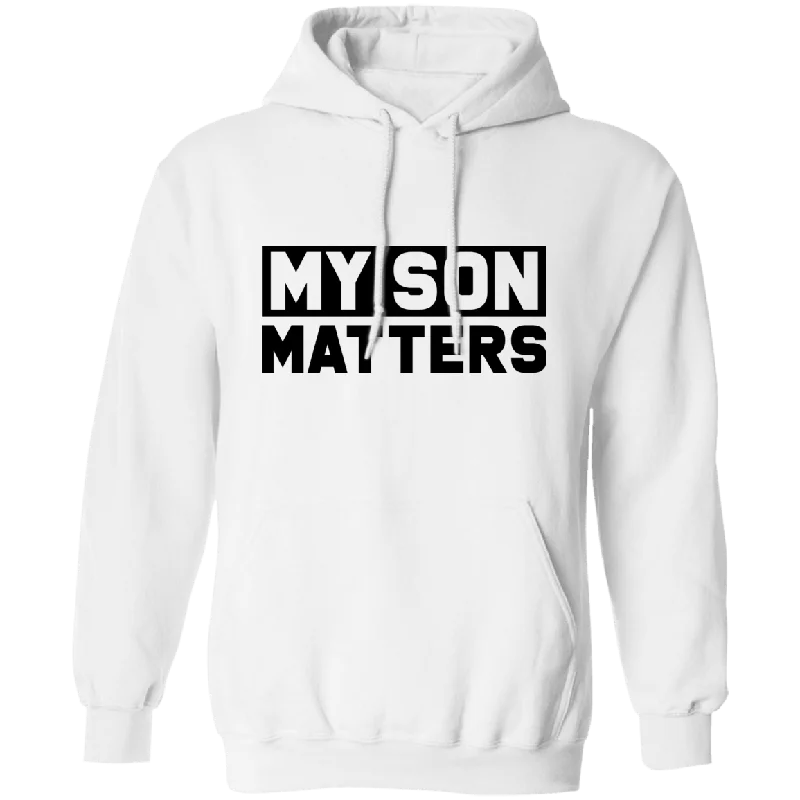 My Son Matters Unisex Hoodie Hoodie with Pastel Soft Subtle