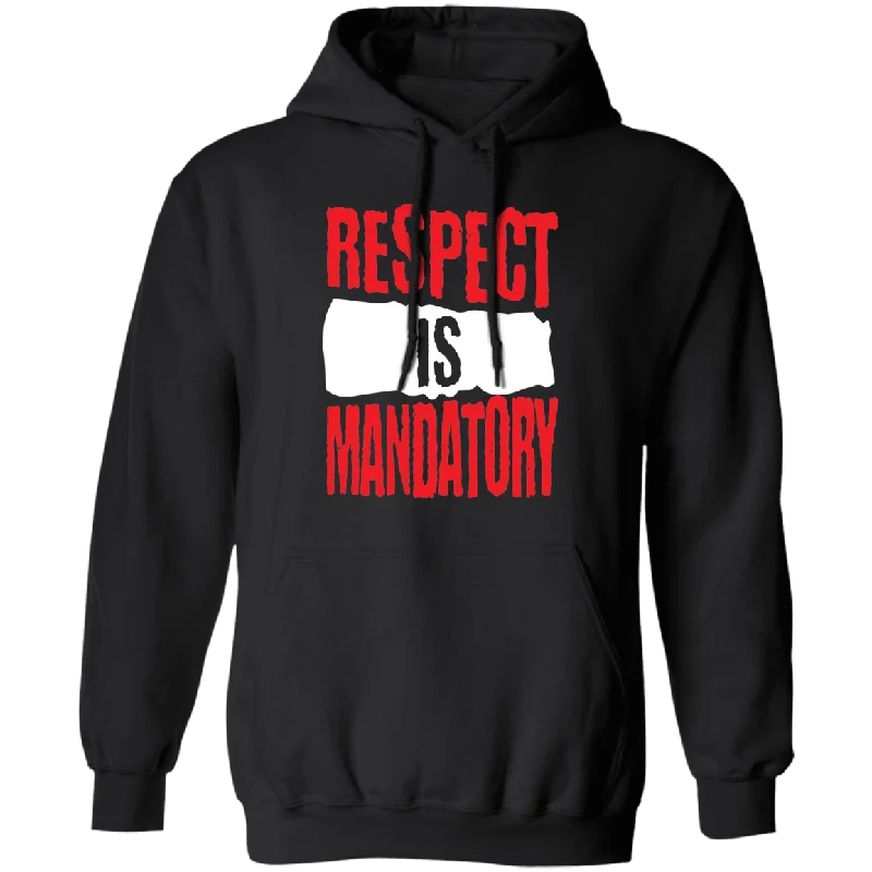 Respect is Mandatory Hoodie (Unisex) Hoodie with Raglan Sleeves Sporty Comfortable